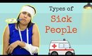 Types of SICK People ......  | Shruti Arjun Anand