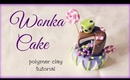 Wonka Cake ● Polymer Clay Tutorial