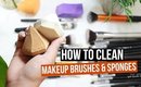 HOW TO CLEAN MAKEUP BRUSHES AND MAKEUP SPONGES