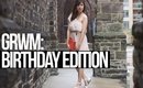 GRWM: Birthday Edition teaser