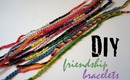 Style File - DIY Friendship Bracelets - 3 Easy Designs