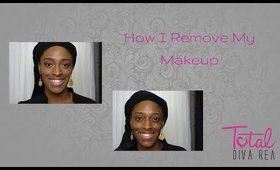 How I Remove My Makeup l TotalDivaRea