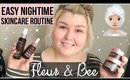 Easy Nightime Skincare Routine FEAT Fleur & Bee