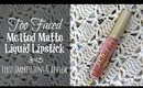 Too Faced Melted Matte Liquid Lipstick | First Impressions & Demo!