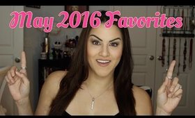 May 2016 Favorites