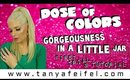 Dose of Colors | First Trial | Tutorial | Gorgeousness in a Jar! | Tanya Feifel-Rhodes