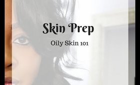 Skin Prep 101 Oily Skin