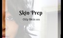 Skin Prep 101 Oily Skin