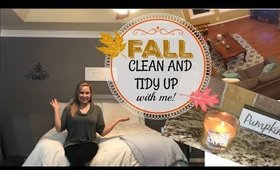Fall Speed Clean and Tidy My House | Speed Clean | Cleaning Motivation