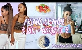 Trying ARIANA GRANDE'S Diet & Workouts ! I ATE VEGAN