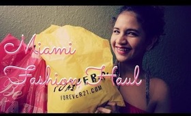 Miami Fashion Haul [Forever 21, Charlotte Ruse, Victoria's Secret]