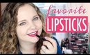 My 10 Favorite Lipsticks + Swatches