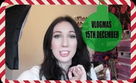 Vlogmas 15th Dec: My First Day of Vlogmas!