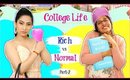 College Life - RICH vs NORMAL | Part-2 | #Fun #Sketch #RolePlay #Anaysa #ShrutiArjunAnand