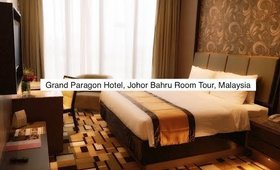 Grand Paragon Hotel Johor Bahru Room Tour Malaysia