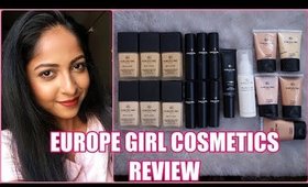 EUROPE GIRL COSMETICS REVIEW | Foundation, Concealers, Illuminators & More | Stacey Castanha