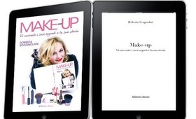 Ebook in arrivo+ Contenuti Speciali!! "Make-up. Vi racconto i suoi segreti e la sua storia"