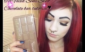 Too Faced Semi Sweet Chocolate Bar Tutorial