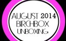 August 2014 Birchbox Unboxing - Hibernation