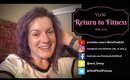 VLOG | Intro - Return to Fitness | May 21, 2019 | Fabulous Life of Mrs. P