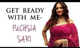 Get ready with me Fuchsia Sari GRWM