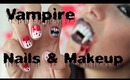 Easy Halloween Makeup & Nails - (Vampire Inspired)