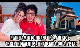 COMO COMPRAMOS NOSSA CASA, ARREPENDIMENTOS, SUFOCO E +! #DudaResponde