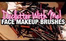 DECLUTTERING My Makeup FACE BRUSHES! | Drugstore & Highend | MelissaQ