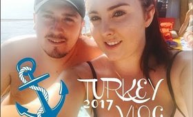 Turkey 2017 Vlog | LaurenLorraineMakeup