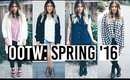 Outfits of the Week OOTW: Spring 2016