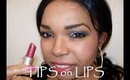 Tips on Lips:  The Perfect Color
