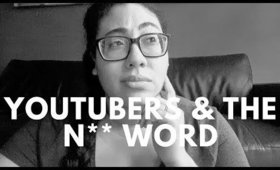 YouTubers  and the N** word  & why it will keep happening