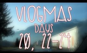 VLOGMAS DAYS 20, 22-24 | Christmas Time