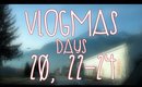 VLOGMAS DAYS 20, 22-24 | Christmas Time