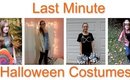 4 Quick and Easy Last Minute Halloween Costumes!
