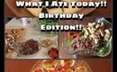 Birthday Edition| What I Ate Today Ft. Teami