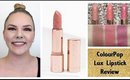 ColourPop Creme Lux & Matte Lux Lipstick Review