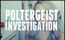 POLTERGEIST POLICE INVESTIGATION! | BeautyCreep
