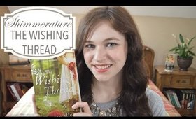 Shimmerature: The Wishing Thread + GIVEAWAY!!!