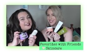 Favorites with Friends with Kaitlyn - Skincare