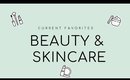 Current Favorites (Beauty & Skincare)