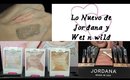 Nuevo Maquillaje JORDANA y Wet n Wild - Reseña y Primera impresion