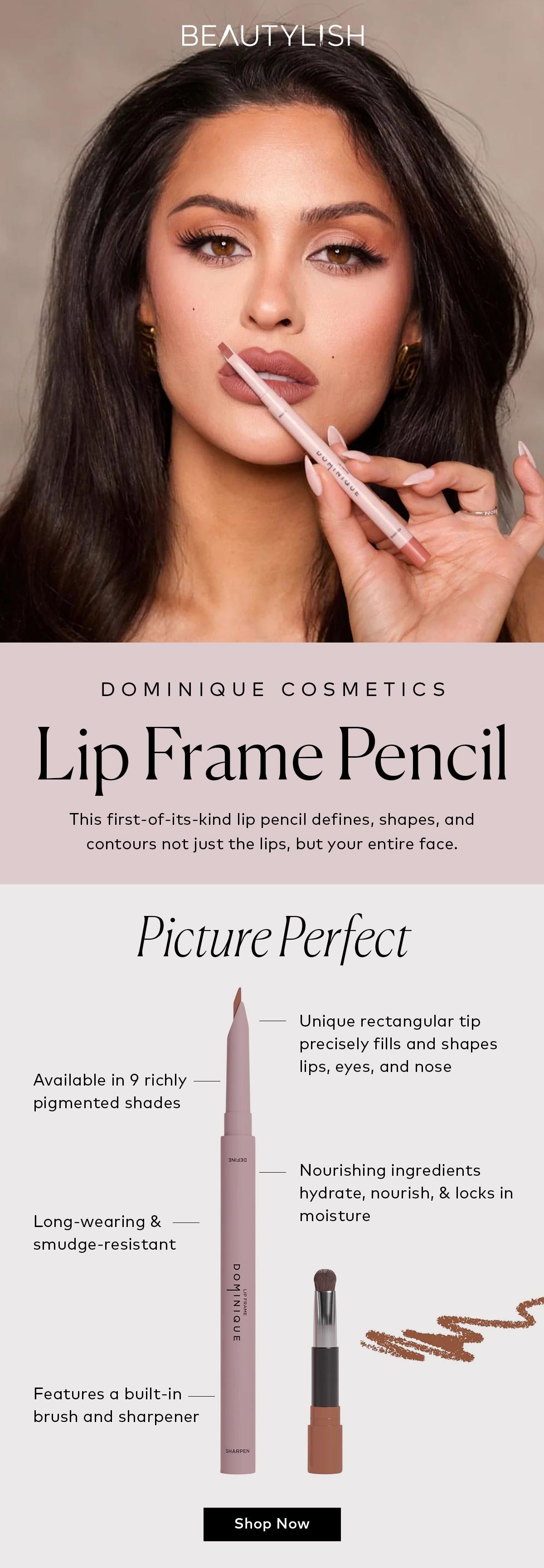 This first-of-its-kind lip pencil defines, shapes, and contours not just the lips, but your entire face. Shop the Dominique Cosmetics Lip Frame Pencil on Beautylish.com!