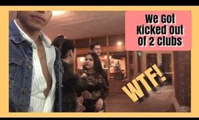 We Got Kicked Out Of 2 Clubs! | WEEKEND VLOG