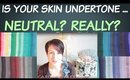 Is Your Skin Undertone Neutral? Really? | Color Analysis | Skin Tone | Find Your Skin Undertone