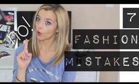 MY FASHION MISTAKES!