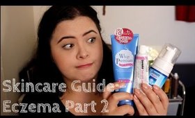 Skincare Guide:- Skincare products that work for me | Eczema