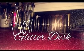 DIY Glitter Desk✨