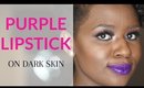 Purple Lipstick on Dark Skin #THEPAINTEDLIPSPROJECT