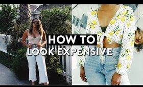 HOW TO LOOK EXPENSIVE ON A BUDGET! GET THE TRENDS FOR LESS 2018